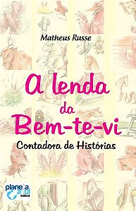 A Lenda da Bem-Te-Vi - Contadora de Histórias