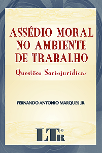 ASSÉDIO MORAL NO AMBIENTE DE TRABALHO