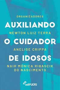 Auxiliando o cuidador de idosos