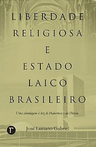 Liberdade Religiosa e Estado Laico Brasileiro
