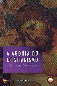 A Agonia do Cristianismo