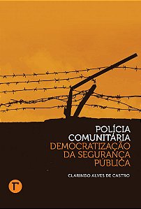 Polícia comunitária: democratização da segurança pública