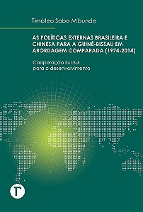 Políticas externas brasileira e chinesa para Guiné-Bissau