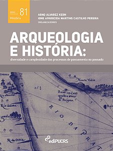 Arqueologia e história : diversidade e complexidade