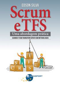 Scrum e TFS: uma abordagem prática