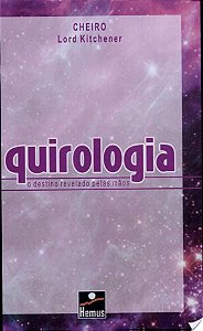 QUIROLOGIA - O DESTINO REVELADO P/ MAOS
