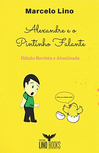 Alexandre e o Pintinho Falante