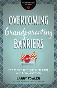 Overcoming Grandparenting Barriers