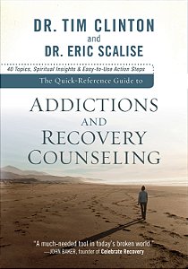 Quick-Reference Guide to Addictions and Recovery Counseling