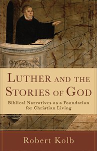 Luther and the Stories of God