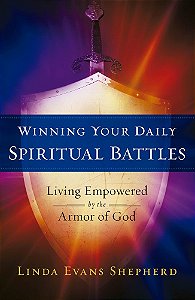 Winning Your Daily Spiritual Battles