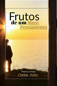 Frutos De Um Mero Pensamento