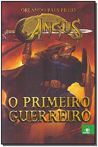 Angus - O Primeiro Guerreiro