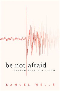 Be Not Afraid