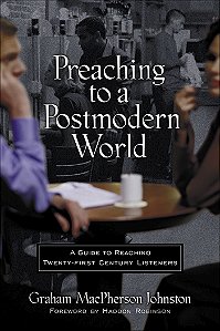 Preaching to a Postmodern World