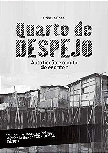 QUARTO DE DESPEJO: AUTOFICÇÃO E O MITO DO ESCRITOR