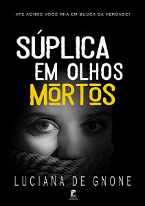 Súplica em Olhos Mortos