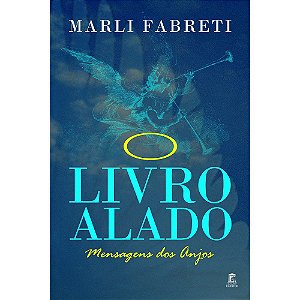 O Livro Alado - Mensagens dos Anjos