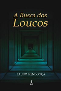 A Busca dos Loucos