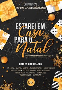 Estarei Em Casa Para O Natal: Uma antologia natalina