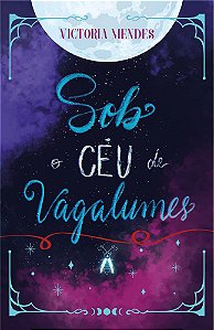 Sob o Céu de Vagalumes