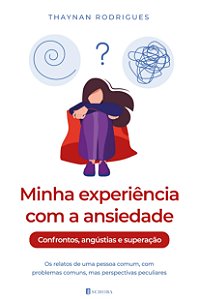 Minha experiência com a ansiedade