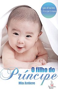 O Filho do Príncipe: Spin-Off do livro O Príncipe Coreano