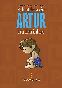 A história de Artur em letrinhas