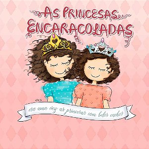 AS PRINCESAS ENCARACOLADAS