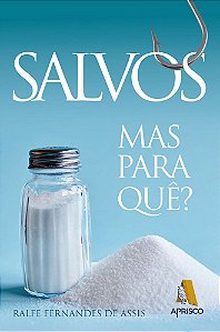 Salvos: Mas para quê?