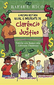 A MESMA HISTÓRIA IGUAL E DIFERENTE DE CLARÊNCIO E JUSTINO