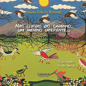 Nas curvas do caminho, Um menino diferente...
