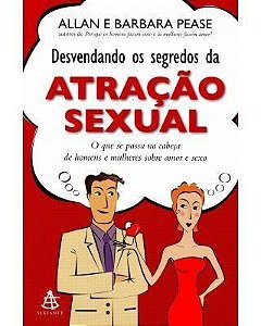 DESVENDANDO OS SEGREDOS DA ATRAÇÃO SEXUAL