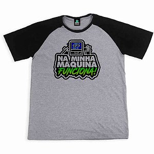 Camisa Raglan Aqui na Minha Máquina Funciona