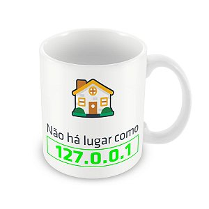 Caneca não há lugar como 127.0.0.1