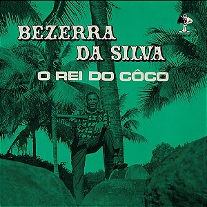 Vinil LP Bezerra da Silva - O rei do côco [repress lacrado]