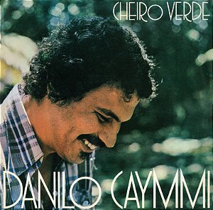 Vinil LP DANILO CAYMMI 'CHEIRO VERDE' - Três Selos Edição Limitada [lacrado]