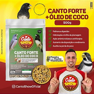 Canto show - Canto forte + oléo de coco 500g - papa capim e coleiro