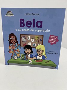 Bela e as cores da superação