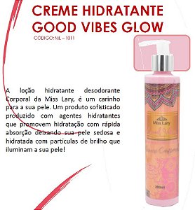 Miss Lary - CReme HIdratante com particulas de Brilho Good Vibes Glow ML1011