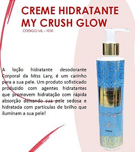 Miss Lary - Creme HIdratante com Particulas de Brilho My Crush Glow ML1010