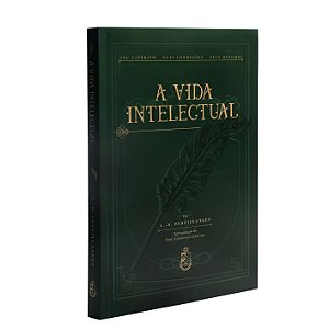 A Vida Intelectual - Antonin-Gilbert Sertillanges