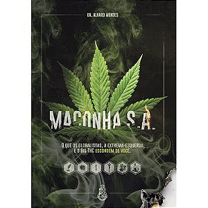 Maconha S.A. - Dr. Alvaro Mendes