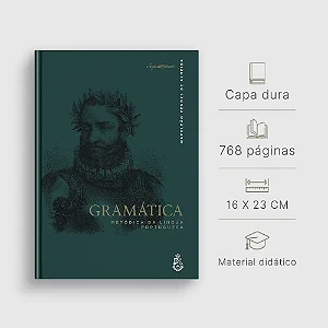Gramática Metódica da Língua Portuguesa (CAPA DURA) - Napoleão Mendes de Almeida