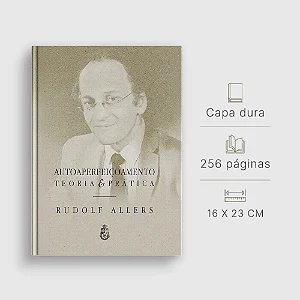 Autoaperfeiçoamento - Rudolf Allers (CAPA DURA)