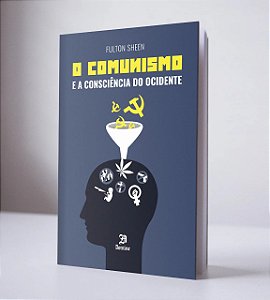 O Comunismo e a Consciência do Ocidente - Fulton Sheen