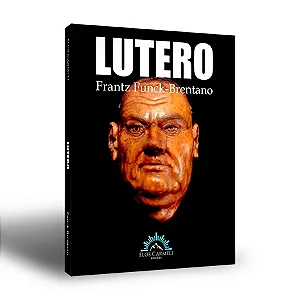 Lutero - Funck-Brentano