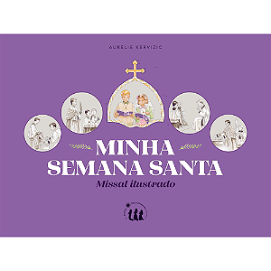 Minha Semana Santa - Missal ilustrado