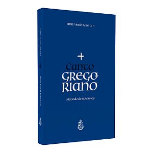 Canto Gregoriano: Método de Solesmes - Irmã Marie Rose O. P. (CAPA DURA)