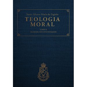 Teologia Moral I - (CAPA DURA LUXO)